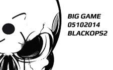 BIG Game Black Ops 2 le 5 Octobre